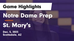 Notre Dame Prep  vs St. Mary's  Game Highlights - Dec. 5, 2023