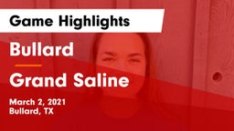 Bullard  vs Grand Saline Game Highlights - March 2, 2021