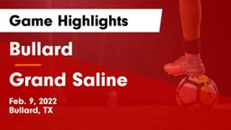 Bullard  vs Grand Saline Game Highlights - Feb. 9, 2022