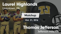 Matchup: Laurel Highlands vs. Thomas Jefferson  2016