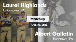 Matchup: Laurel Highlands vs. Albert Gallatin 2016