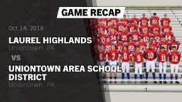 Recap: Laurel Highlands  vs. Uniontown Area School District 2016