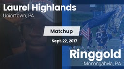 Matchup: Laurel Highlands vs. Ringgold  2017