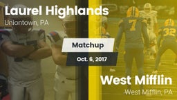 Matchup: Laurel Highlands vs. West Mifflin  2017