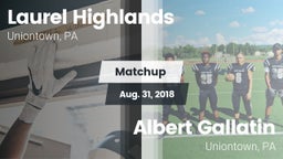 Matchup: Laurel Highlands vs. Albert Gallatin 2018