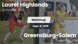 Matchup: Laurel Highlands vs. Greensburg-Salem  2018