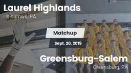 Matchup: Laurel Highlands vs. Greensburg-Salem  2019