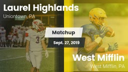 Matchup: Laurel Highlands vs. West Mifflin  2019