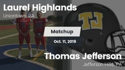 Matchup: Laurel Highlands vs. Thomas Jefferson  2019