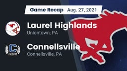 Recap: Laurel Highlands  vs. Connellsville  2021