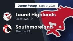 Recap: Laurel Highlands  vs. Southmoreland  2021