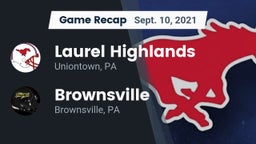 Recap: Laurel Highlands  vs. Brownsville  2021