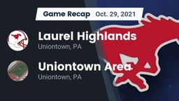 Recap: Laurel Highlands  vs. Uniontown Area  2021