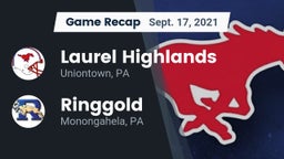 Recap: Laurel Highlands  vs. Ringgold  2021