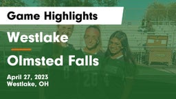 Westlake  vs Olmsted Falls  Game Highlights - April 27, 2023