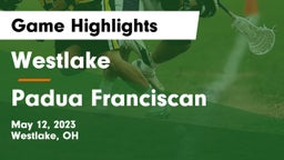 Westlake  vs Padua Franciscan  Game Highlights - May 12, 2023