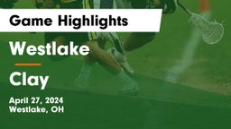 Westlake  vs Clay  Game Highlights - April 27, 2024