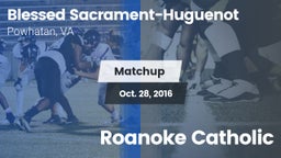 Matchup: Blessed Sacrament-Hu vs. Roanoke Catholic 2016