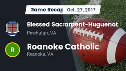 Recap: Blessed Sacrament-Huguenot  vs. Roanoke Catholic  2017