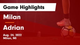 Milan  vs Adrian Game Highlights - Aug. 24, 2022