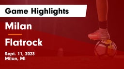 Milan  vs Flatrock Game Highlights - Sept. 11, 2023