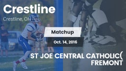 Matchup: Crestline vs. ST JOE CENTRAL CATHOLIC( FREMONT 2016