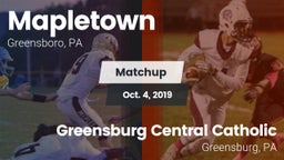 Matchup: Mapletown vs. Greensburg Central Catholic  2019