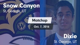 Matchup: Snow Canyon vs. Dixie  2016