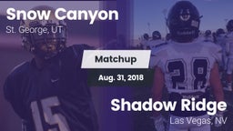 Matchup: Snow Canyon vs. Shadow Ridge  2018