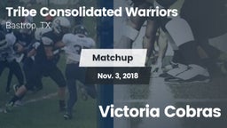 Matchup: Tribe Consolidated vs. Victoria Cobras 2018