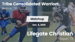 Matchup: Tribe Consolidated vs. Lifegate Christian  2019