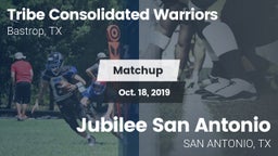 Matchup: Tribe Consolidated vs. Jubilee San Antonio 2019