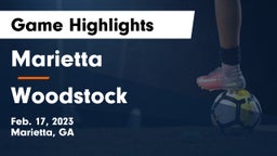 Marietta  vs Woodstock  Game Highlights - Feb. 17, 2023