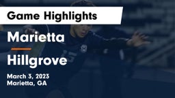 Marietta  vs Hillgrove  Game Highlights - March 3, 2023