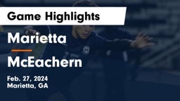 Marietta  vs McEachern  Game Highlights - Feb. 27, 2024