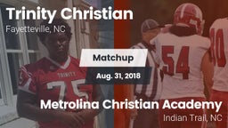 Matchup: Trinity Christian vs. Metrolina Christian Academy  2018