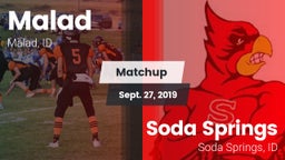 Matchup: Malad vs. Soda Springs  2019