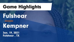 Fulshear  vs Kempner  Game Highlights - Jan. 19, 2021