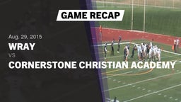 Recap: Wray  vs. Cornerstone Christian Academy 2015