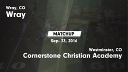 Matchup: Wray vs. Cornerstone Christian Academy 2016