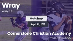 Matchup: Wray vs. Cornerstone Christian Academy 2017