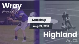 Matchup: Wray vs. Highland  2018