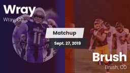 Matchup: Wray vs. Brush  2019