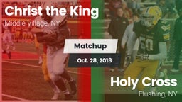 Matchup: Christ the King vs. Holy Cross  2018