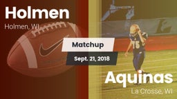 Matchup: Holmen vs. Aquinas  2018