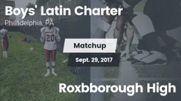 Matchup: Boys' Latin Charter vs. Roxbborough High 2017