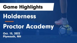 Holderness  vs Proctor Academy  Game Highlights - Oct. 15, 2022