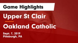 Upper St Clair vs Oakland Catholic  Game Highlights - Sept. 7, 2019