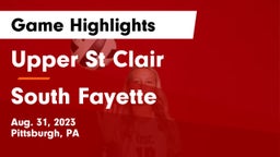 Upper St Clair vs South Fayette  Game Highlights - Aug. 31, 2023