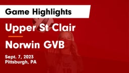 Upper St Clair vs Norwin  GVB Game Highlights - Sept. 7, 2023